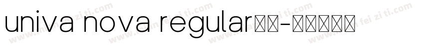 univa nova regular字体字体转换